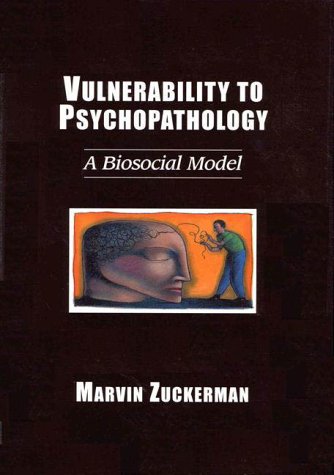 Vulnerability to Psychopathology: A Biosocial Model,Used
