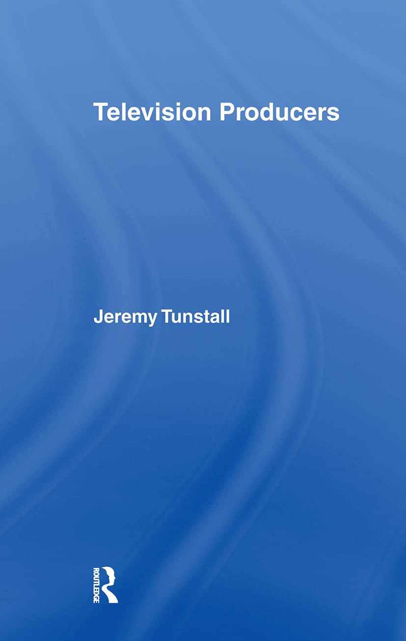 Television Producers (Communication And Society)