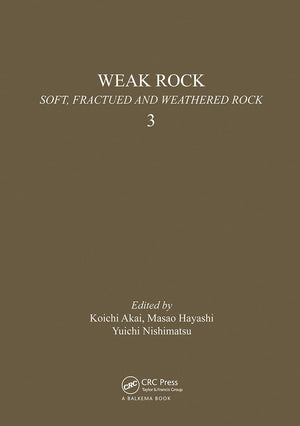 Weak Rock. Soft, Fractured and Weathered Rock. Volume Three,Used
