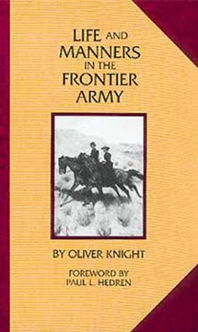 Life and Manners in the Frontier Army,Used