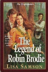 The Legend of Robin Brodie (Highlanders Series #2),Used