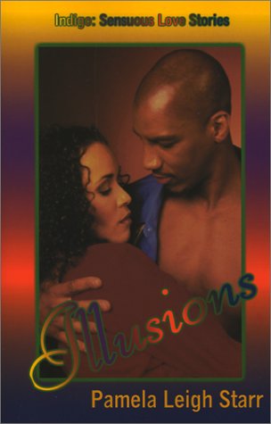 Illusions (Indigo: Sensuous Love Stories),Used