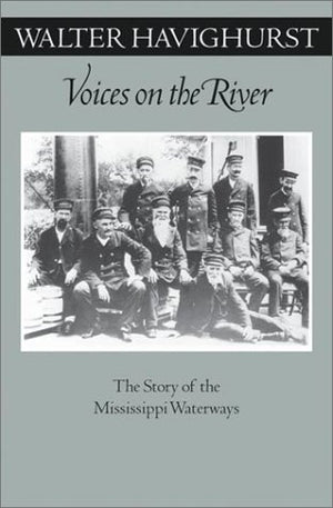 Voices On The River: The Story Of The Mississippi Waterways (Feslerlampert Minnesota Heritage),Used