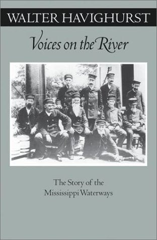 Voices On The River: The Story Of The Mississippi Waterways (Feslerlampert Minnesota Heritage),Used