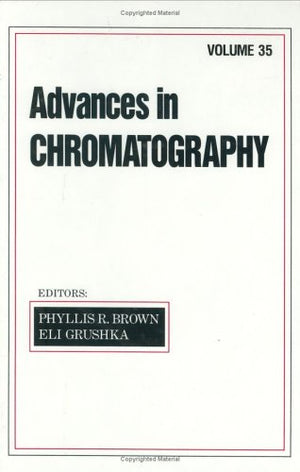 Advances in Chromatography, Volume 35,Used