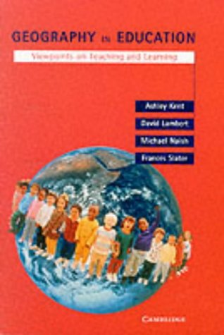 Geography in Education: Viewpoints on Teaching and Learning,Used