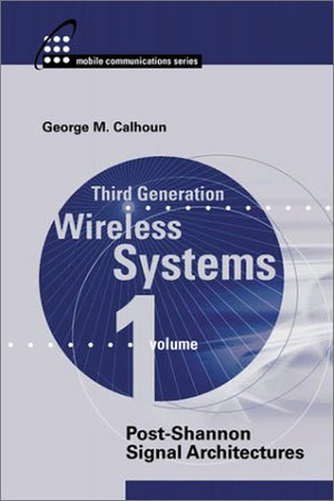 Third Generation Wireless Communications, Volume 1: Post Shannon Signal Architectures,Used