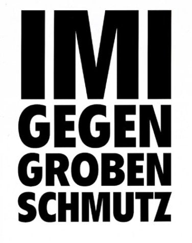 Imi Knoebel: Imi Gegen Groben Schmutz (German Edition),Used