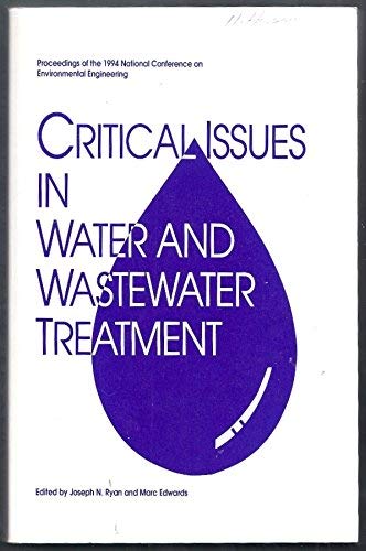 Critical Issues in Water and Wastewater Treatment: Proceedings of the 1994 National Conference on Environmental Engineering : Bo,Used