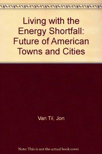 Living With Energy Shortfall: A Future For American Towns And Cities,Used
