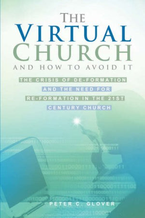 The Virtual Churchand How To Avoid It,Used