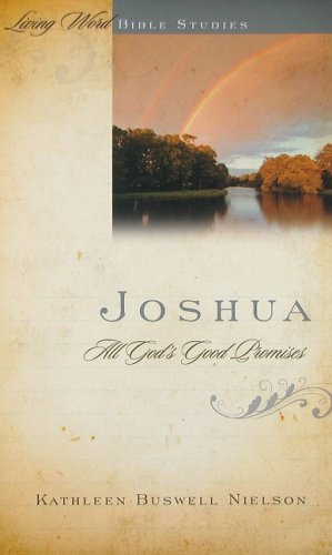 Joshua: All God's Good Promises (Living Word Bible Studies),Used