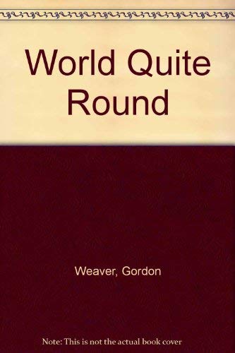 A World Quite Round: Two Stories and a Novella,Used