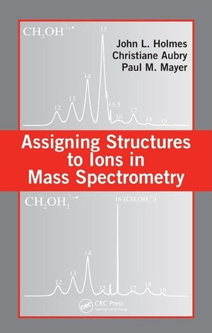 Assigning Structures to Ions in Mass Spectrometry,Used