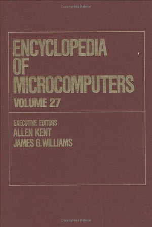 Encyclopedia of Microcomputers: Volume 27: Supplement 6 (Microcomputers Encyclopedia),Used
