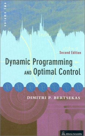 Dynamic Programming and Optimal Control (Optimization and Computation Series, Volume 2),Used