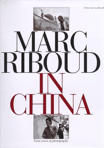 Marc Riboud in China,New