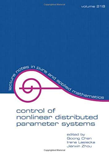 Control Of Nonlinear Distributed Parameter Systems (Lecture Notes In Pure And Applied Mathematics),Used