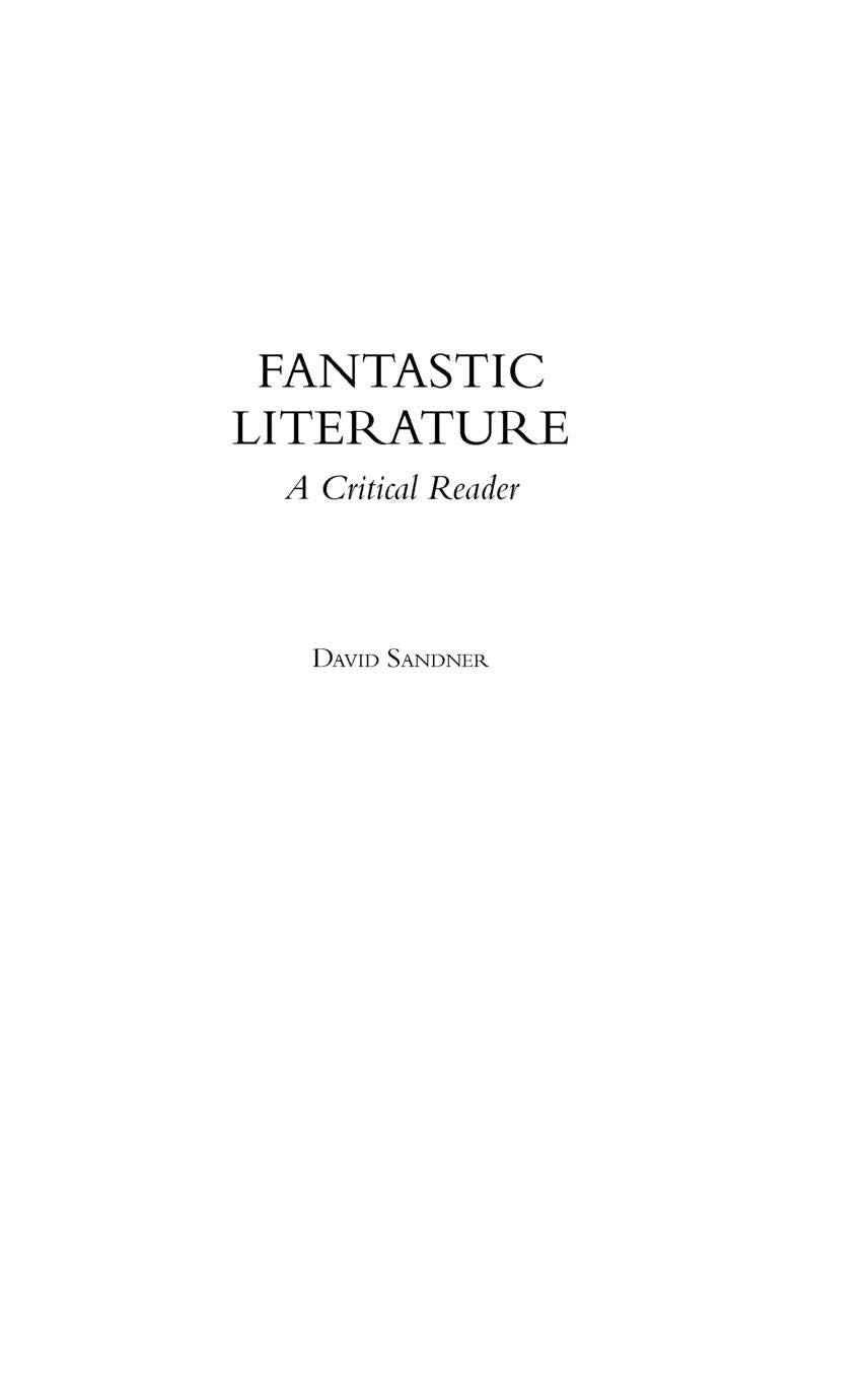 Fantastic Literature: A Critical Reader,New