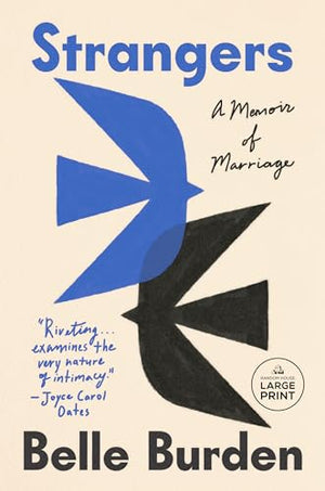 Strangers: A Memoir Of Marriage