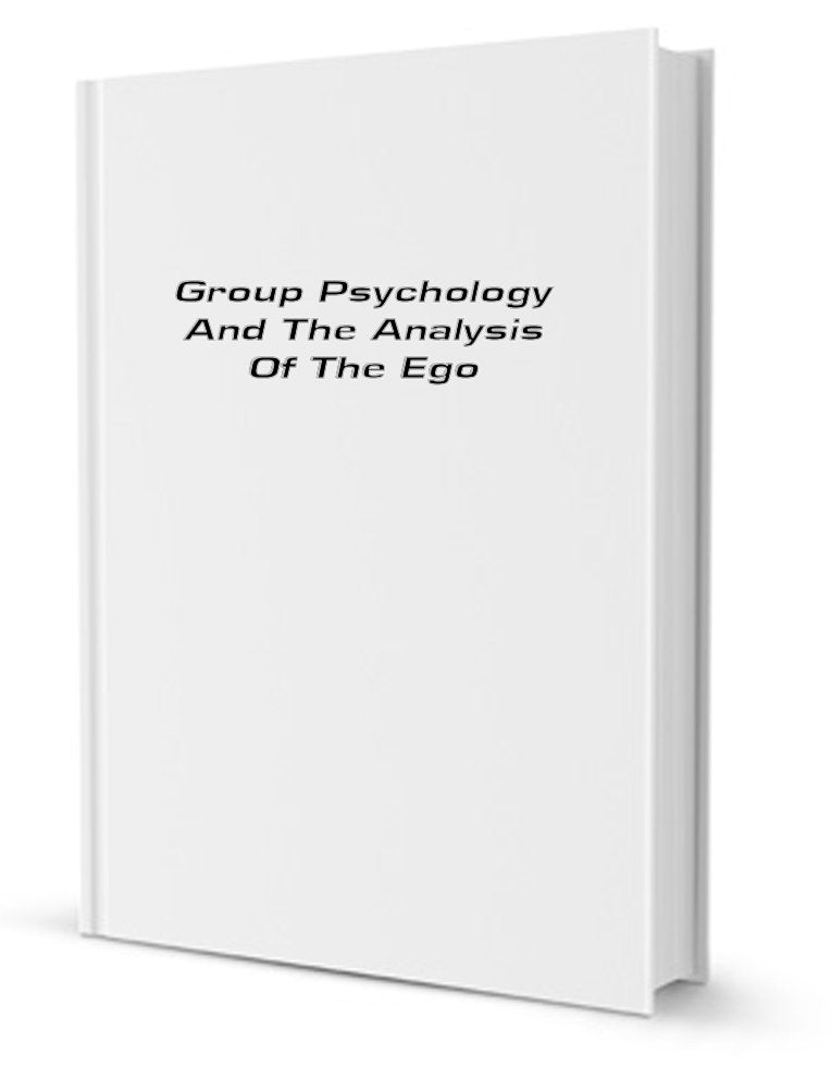 Group Psychology And The Analysis Of The Ego,Used
