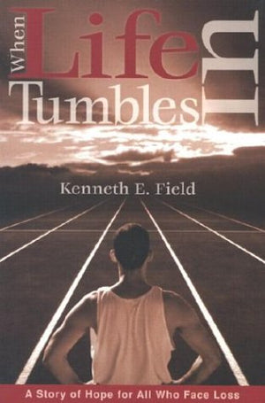 When Life Tumbles in: A Story of Hope for All Who Face Loss,Used
