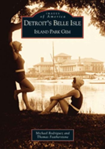 Detroit's Belle Isle: Island Park Gem (MI) (Images of America),Used