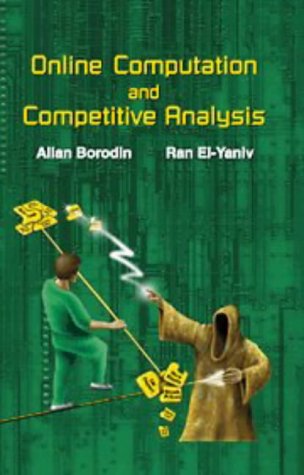 Online Computation and Competitive Analysis,Used