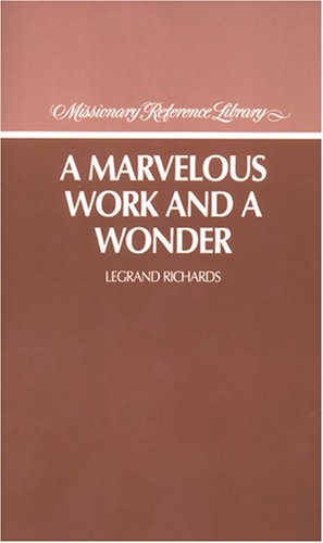 A marvelous work and a wonder (Missionary reference library),Used