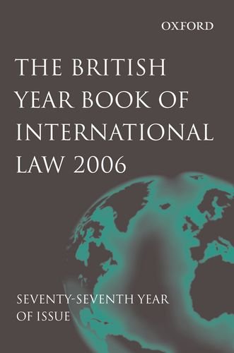 British Year Book of International Law 2006 Volume 77,Used