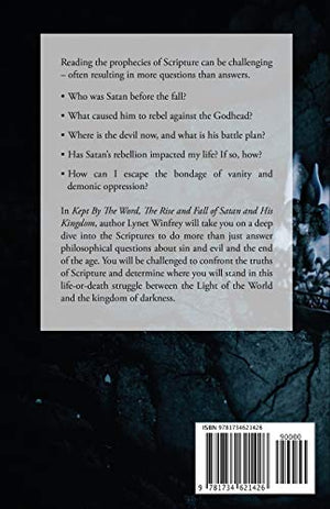 Kept By The Word: The Rise and Fall of Satan and His Kingdom,Used