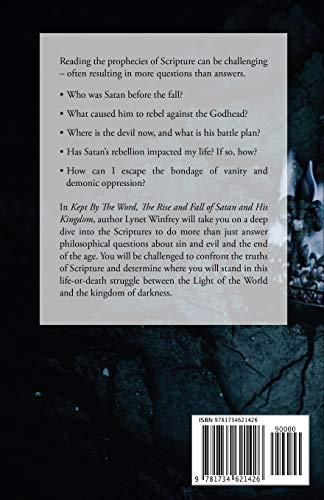 Kept By The Word: The Rise and Fall of Satan and His Kingdom,Used