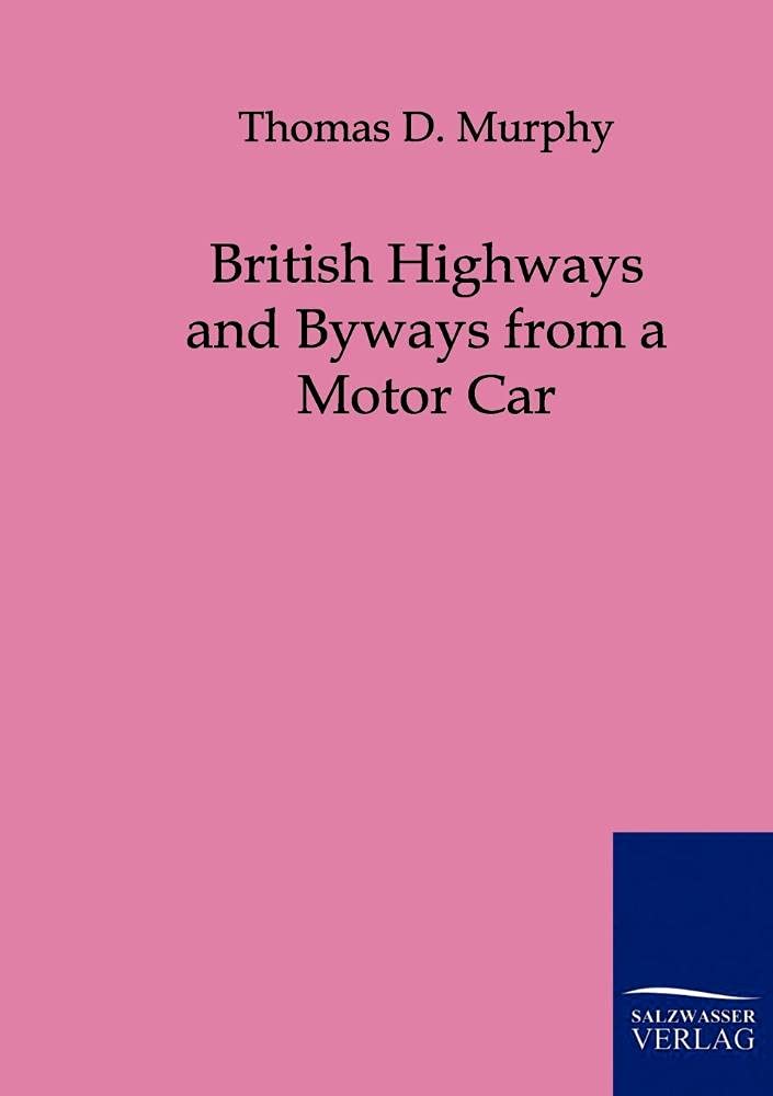 British Highways and Byways from a Motor Car,Used