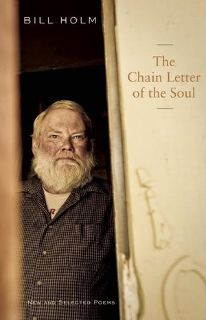 The Chain Letter Of The Soul: New And Selected Poems,New
