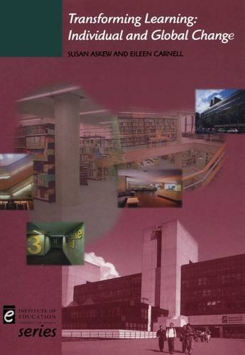 Transforming Learning: Individual and Global Change (Institute of Education),Used