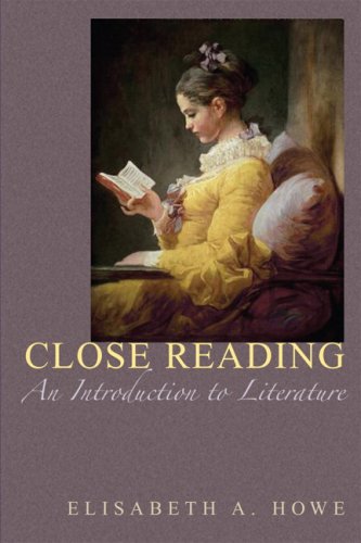 Close Reading: An Introduction To Literature,New