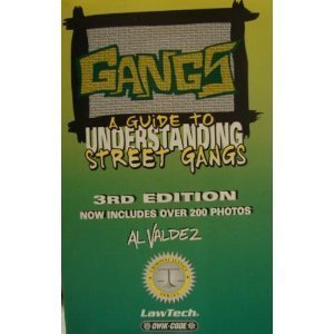 GANGS: A Guide to Understanding Street Gangs (3rd Ed.),Used