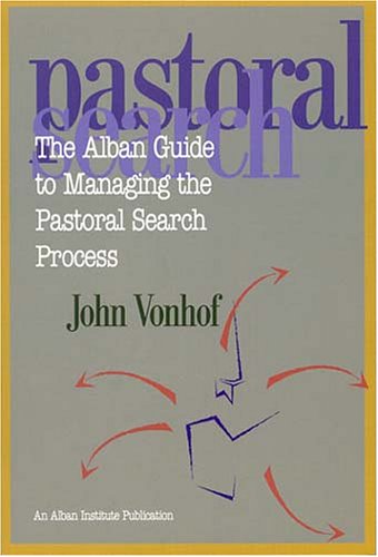 The Alban Guide to Managing the Pastoral Search Process,Used
