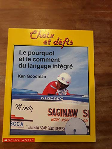 Le Pourquoi Et Le Comment Du Langage Int'egr'e (French Edition),Used