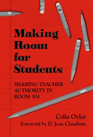 Making Room for Students: Sharing Teacher Authority in Room 104,Used