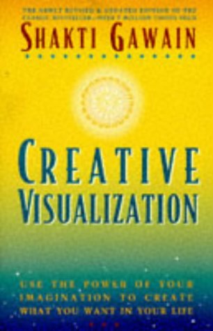 Creative Visualization: Use the Power of Your Imagination to Create What You Want in Your Life,Used