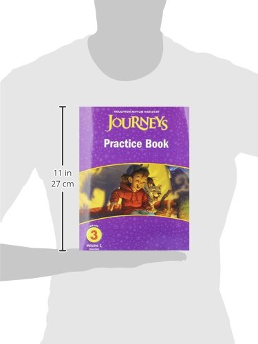 Journeys, Grade 3 Practice Book, Volume 1, Consumable: Houghton Mifflin Journeys (Hmr Journeys/Medallions/Portals 201012),New