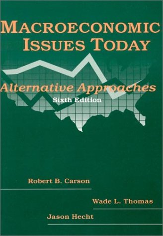 Macroeconomic Issues Today: Alternative Approaches,Used