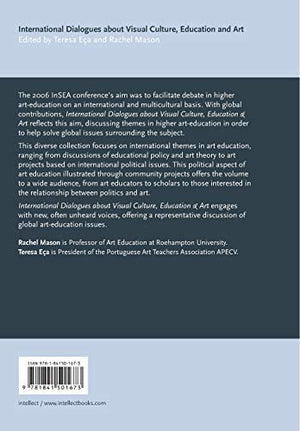 International Dialogues about Visual Culture, Education and Art,Used