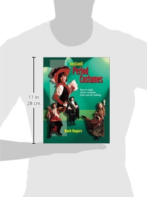 Instant Period Costumes: How to Make Classic Costumes from CastOff Clothing,Used