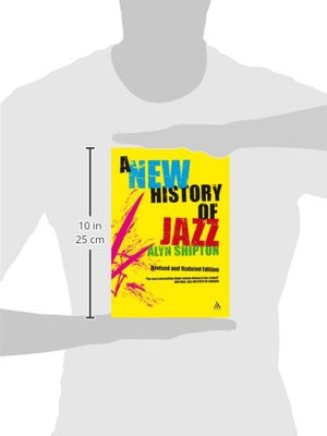 A New History of Jazz: Revised and Updated Edition,New