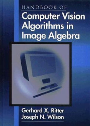 Handbook Of Computer Vision Algorithms In Image Algebra,Used