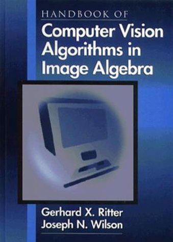 Handbook Of Computer Vision Algorithms In Image Algebra,Used