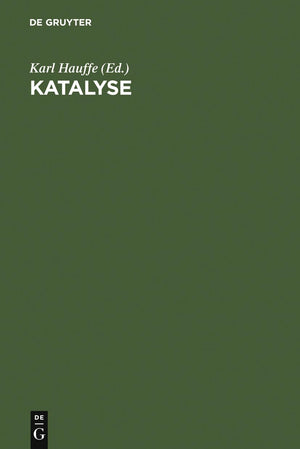 Katalyse: Ausgewhlte Kapitel aus der Katalyse einfacher Reaktionen (German Edition),New