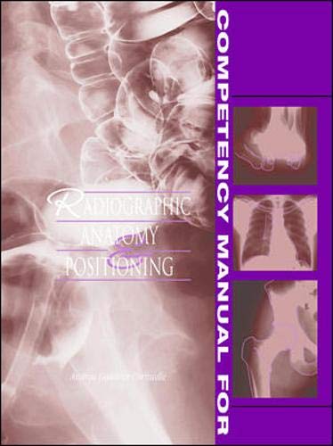 Competency Manual for Radiographic Anatomy and Positioning,Used